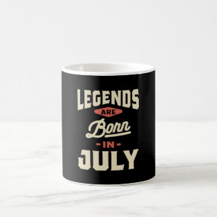 Legends are Born in July - July Birthday Coffee Mug