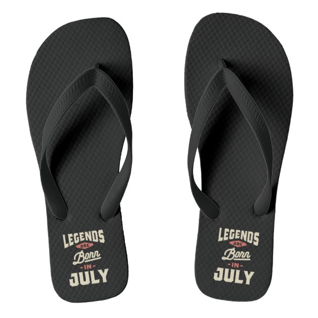 Legends are Born in July - July Birthday Flip Flops (Footbed)