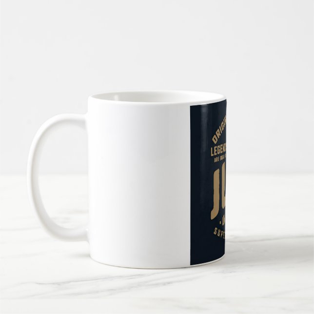 Legends Are Born in July Original Quality Coffee Mug (Left)