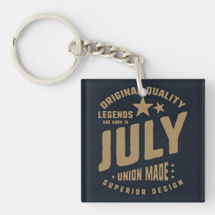 Legends Are Born in July Original Quality Key Ring
