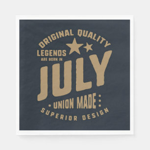 Legends Are Born in July Original Quality Napkin