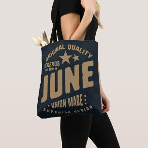 Legends Are Born In June Tote Bag