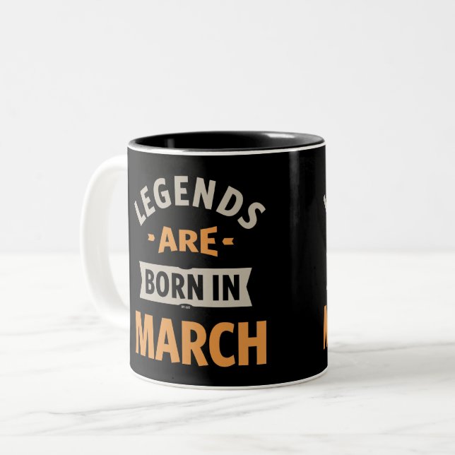 Legends are Born in March Two-Tone Coffee Mug (Front Left)