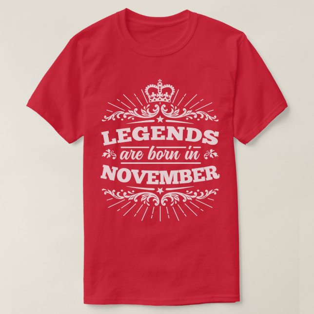 Legends Are Born In November T-Shirt (Design Front)