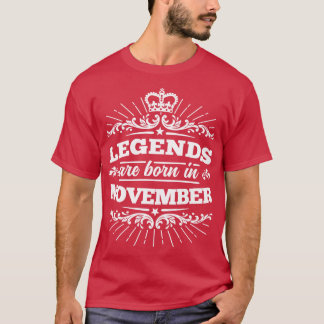 Legends Are Born In November T-Shirt