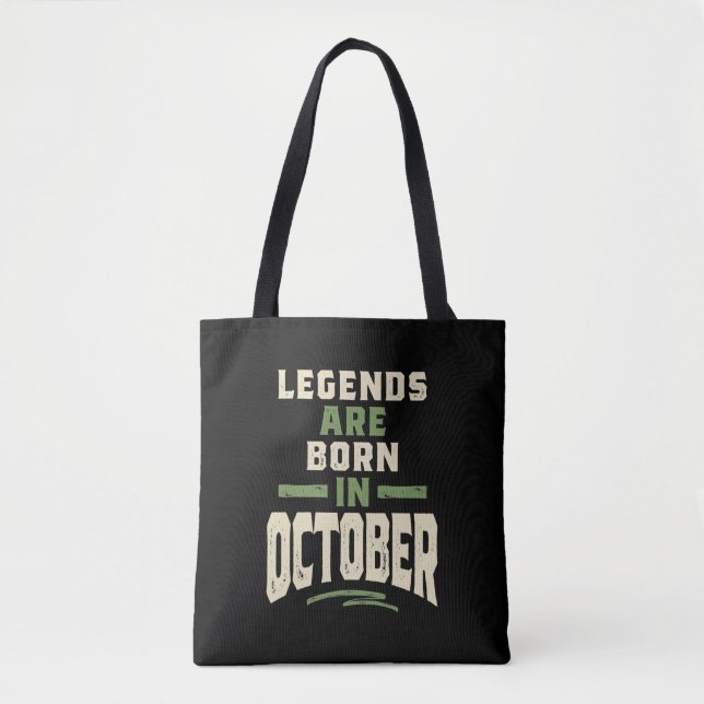Legends are Born in October - October Birthday Tote Bag (Front)