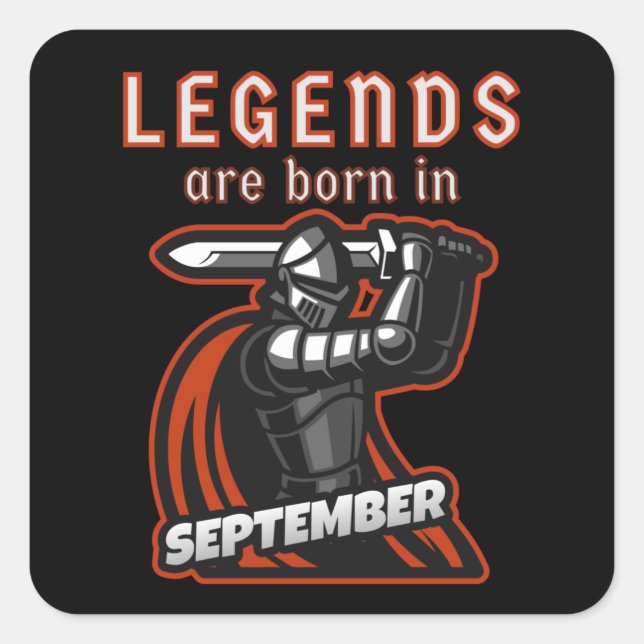 Legends are Born in September Birthday Quotes Square Sticker (Front)