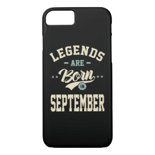 Legends are Born in September - September Birthday iPhone 8/7 Case