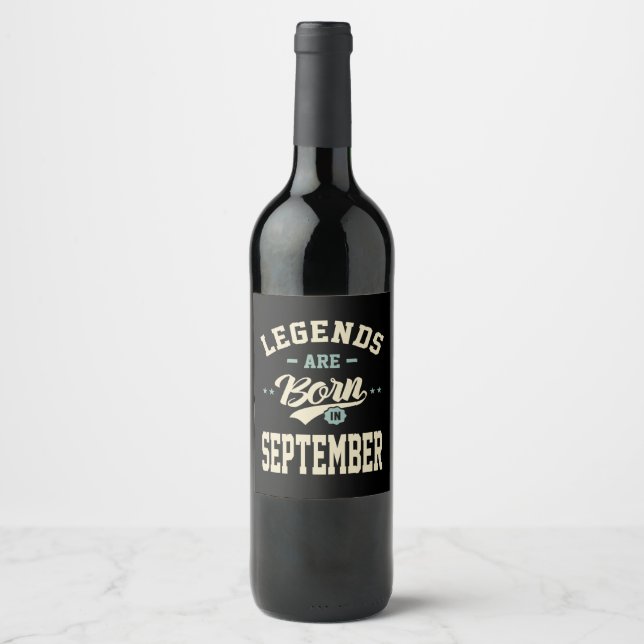 Legends are Born in September - September Birthday Wine Label (Front)