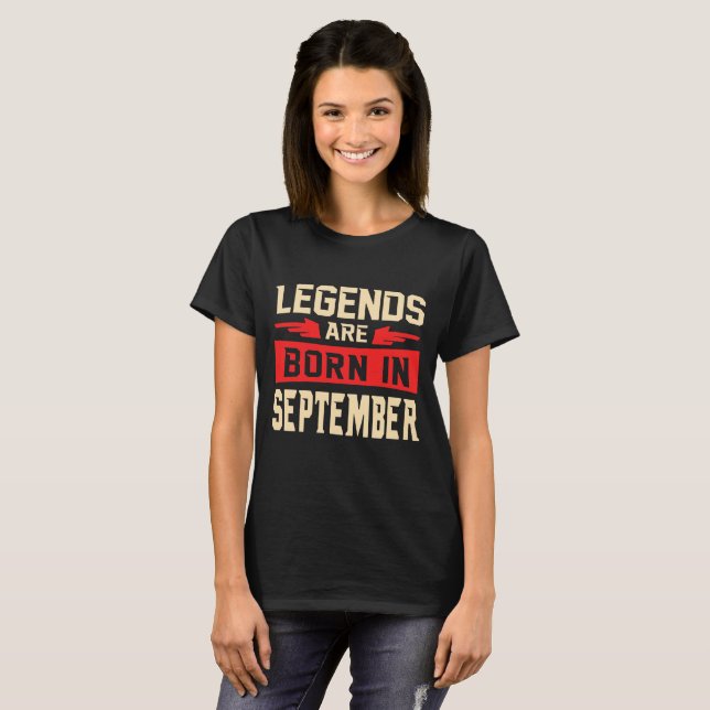 Legends Are Born In September T-Shirt (Front Full)