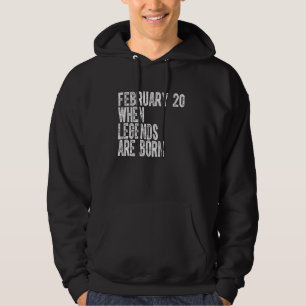Legends Are Born On February 20th Birthday Vintage Hoodie