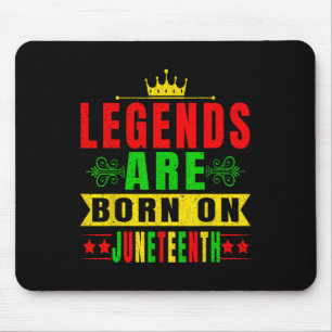 Legends Are Born On Juneteenth Birthday Party 19th Mouse Mat