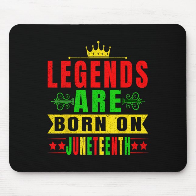 Legends Are Born On Juneteenth Birthday Party 19th Mouse Mat (Front)