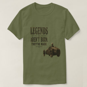 Legends Aren’t Born, They’re Made – Vintage Racing T-Shirt