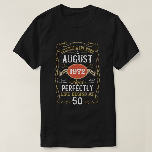 Legends Born In August 1972 50th Birthday 50 Years T-Shirt (Design Front)