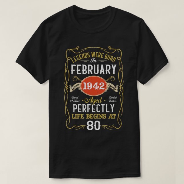 Legends Born In February 1942 80th Birthday 80 Yea T-Shirt (Design Front)