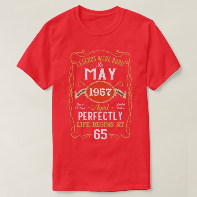 Legends Born In May 1957 65th Birthday 65 Years Ol T-Shirt (Design Front)