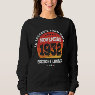 Legends Born In November 1932 90th Birthday 90 Yea Sweatshirt
