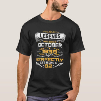 Legends Born In OCTOBER 1938 82Nd Awesome Birthday T-Shirt