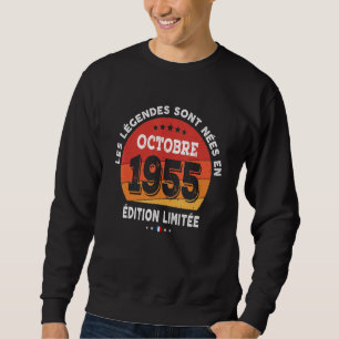 Legends Born In October 1955 67th Birthday 67 Year Sweatshirt