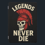 Legends Never Die  iPad Pro Cover<br><div class="desc">Spartan skull artwork with “Legends Never Die” message,  symbolising eternal strength and bravery.</div>