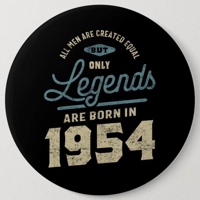 Legends Since 1954 Birthday Gift 6 Cm Round Badge (Front)