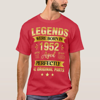 Legends Were Born In 1952 Birthday T-Shirt