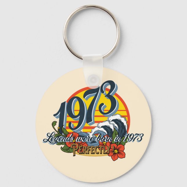 legends were born in 1973 button key ring (Front)
