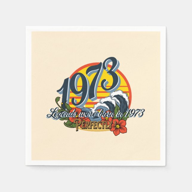legends were born in 1973 napkin (Front)
