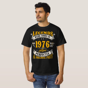 Legends Were Born In 1976 Birthday T-Shirt