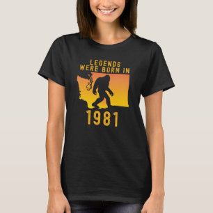 Legends Were Born In 1981 Retro Bigfoot T-Shirt