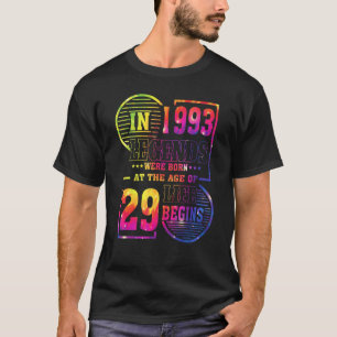 Legends Were Born In 1993 29 Year Old 29th Birthda T-Shirt