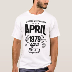 Legends Were Born in April 1979 Birthday T-Shirt