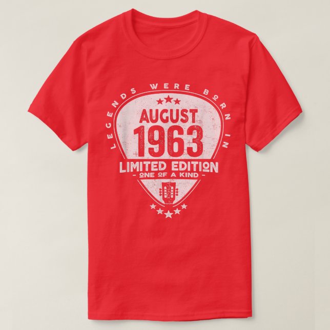 Legends Were Born In August 1963Guitar 2079 T-Shirt (Design Front)