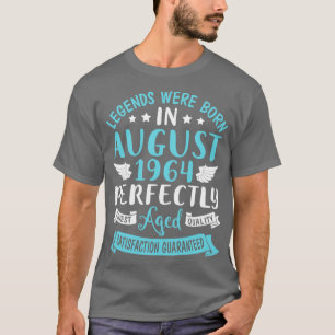 Legends Were Born In August 1964 Perfectly Aged Ha T-Shirt