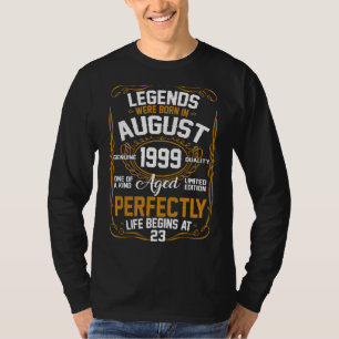 Legends Were Born In August 1999 23rd Birthday Fo T-Shirt