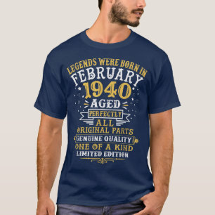 Legends Were Born In February 1940 82 Year Old 82n T-Shirt