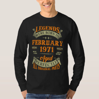 Legends Were Born In February 1971 T-Shirt