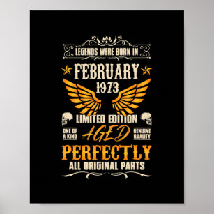 Legends Were Born in February 1973 Rocker Biker Poster