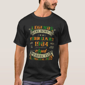 Legends Were Born In February 1984 40th Birthday T T-Shirt