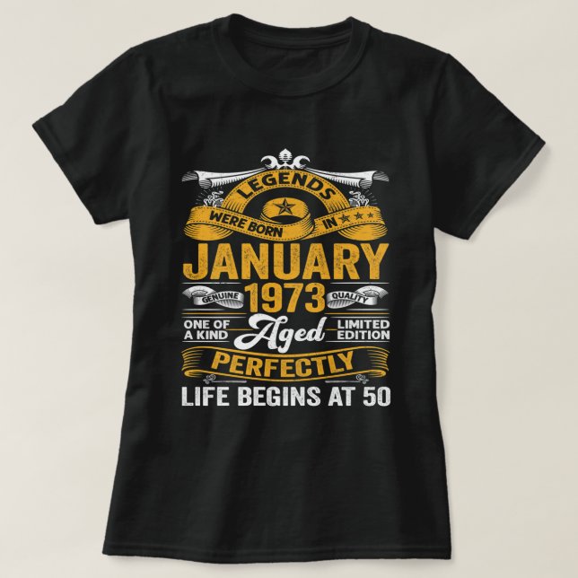 Legends Were Born In January 1973 50 Years Old Bir T-Shirt (Design Front)