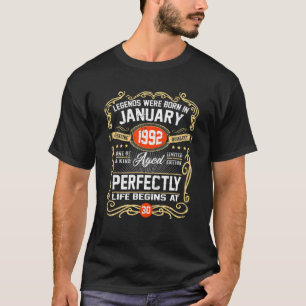 Legends Were Born In January 1992 30 Years Old 30T T-Shirt