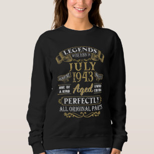 Legends Were Born In July 1943 79th Birthday 79 Ye Sweatshirt