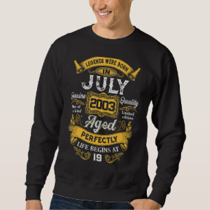Legends Were Born In July 2003 19th Birthday Sweatshirt