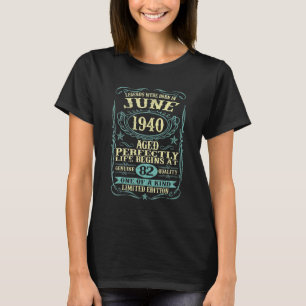 Legends Were Born In June 1940 82 Years Old 82nd B T-Shirt