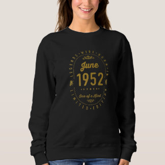 Legends Were Born In June 1952 Vintage 70th Birth Sweatshirt