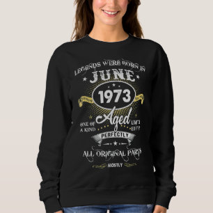 Legends Were Born In June 1973 49th Birthday Mens Sweatshirt