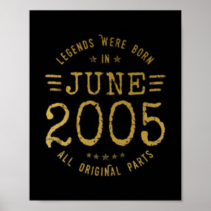Legends Were Born In June 2005 Vintage 17th Poster