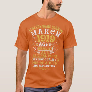 Legends Were Born In March 1919 103 Year Old 103rd T-Shirt
