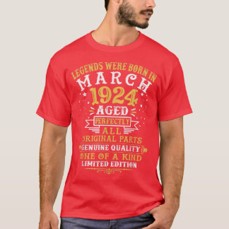Legends Were Born In March 1924 98 Year Old 98th B T-Shirt